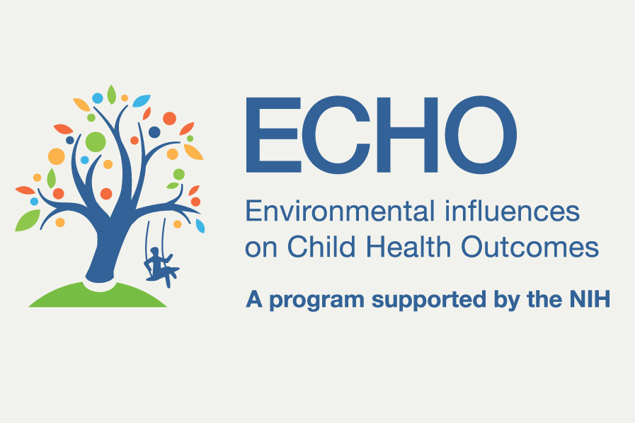 Environmental influences on Child Health Outcomes (ECHO) - A program supported by the NIH