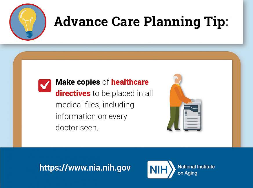 Advance Care Planning Tip: Make copies of healthcare directives