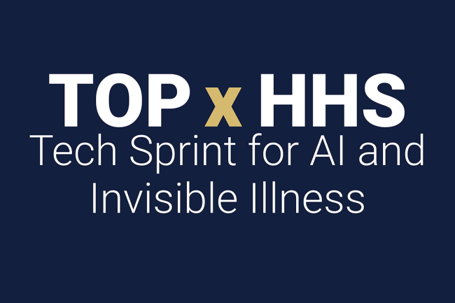 TOPx HHS Tech Sprint for AI and Invisible Illness
