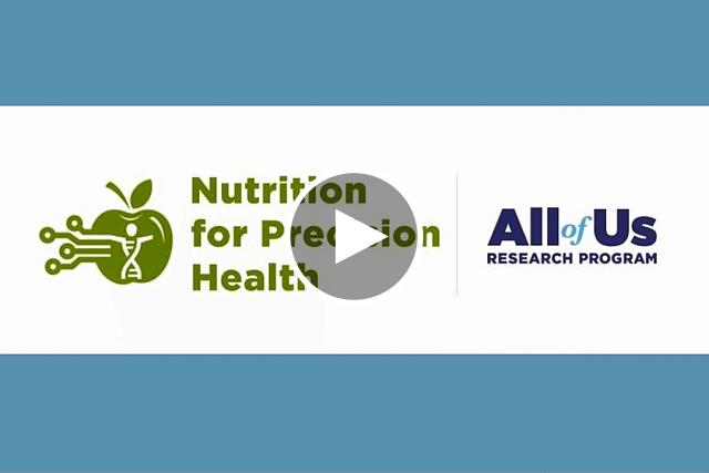 The Common Fund's Nutrition for Precision Health Powered by All of Us