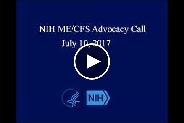 NIH ME/CFS Advocacy Call - July 10, 2017
