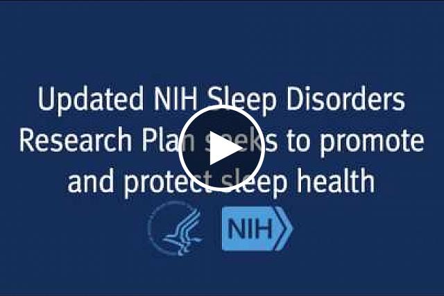 Building on scientific advances that link sleep problems to health and safety risks, the NIH seeks to spur new approaches to the prevention and treatment of sleep disorders.