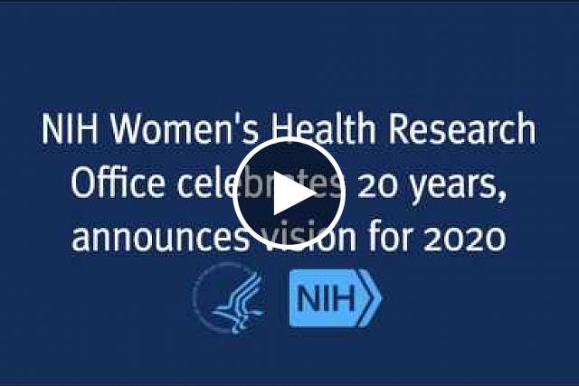 The National Institutes of Health Office of Research on Women's Health has celebrated its 20th anniversary with a day-long symposium announcing its vision for future research. 